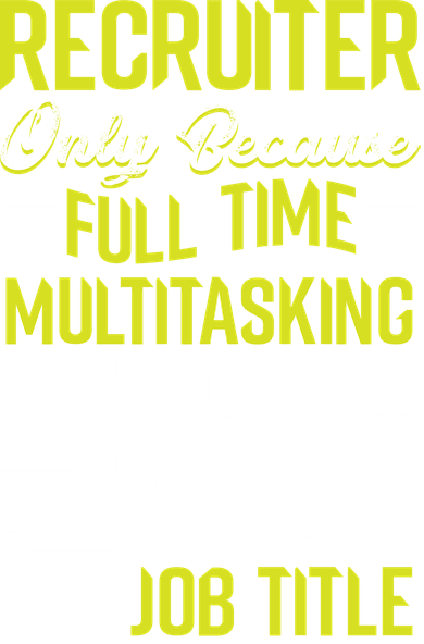 Recruiter Full Time Multitasking Job Title Apron